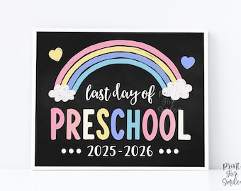 Pastel Last Day of Preschool Sign Printable, Rainbow Chalkboard Girl Photo Prop, End of School 2025-2026, Instant Download