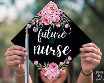 Future Nurse Grad Cap Topper Printable, Pink Floral Nurse Graduation Cap Topper, Nursing Grad Cap, Flowers Graduation Decor