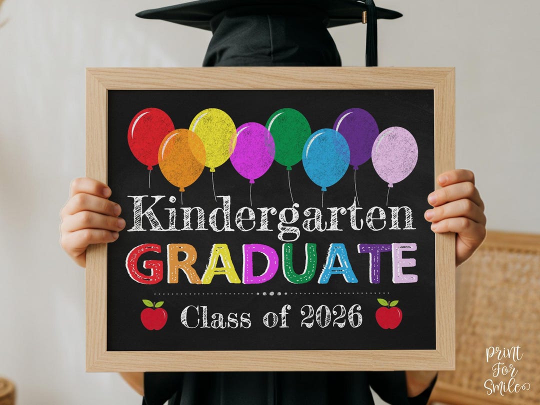 Kinder Graduation Sign Kindergarten Graduate Graduation Sign 2026 Printable Chalkboard - Etsy