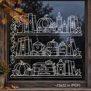May include: A white line art window decal featuring three shelves filled with books, pumpkins, candles, a mug with a heart, and a jar labelled Wild Honey. The books include titles such as Solace, October Rust, Lore, Botanica, Poetry, Golden Hour, and Gathered Moss.