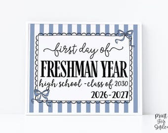 Blue First Day Of Freshman Year Sign Coquette PRINTABLE, Back To School Sign, Girl Photo Prop Instant Download Class Of 2030, 9th Grade