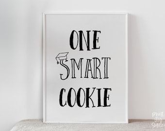 Placa de formatura "One Smart Cookie" para imprimir, decoração de festa, decoração para festa de formatura.