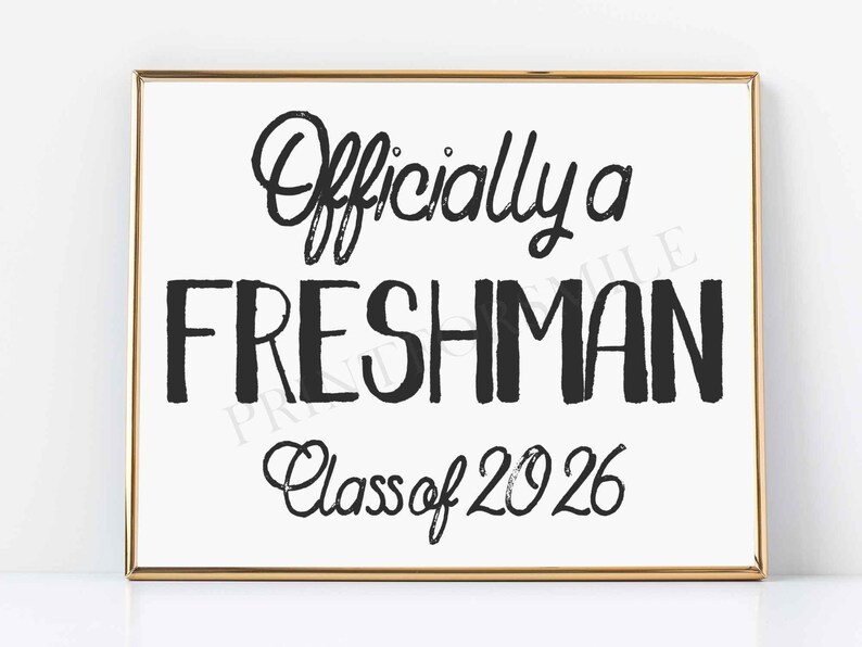 First Day Of Freshman Year Sign PRINTABLE Class Of 2026 Etsy