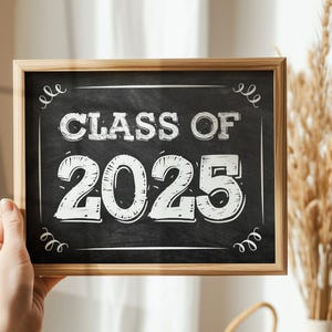 Class Of 2025 Sign Graduation Party Decorations PRINTABLE