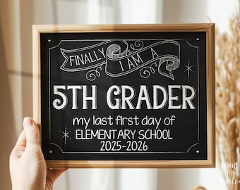 First Day Of 5th Grade Sign Last First Day Of Elementary School Fifth Grade Sign PRINTABLE