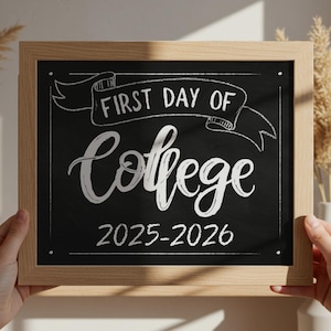 First Day Of College Sign PRINTABLE Chalkboard School Sign, Photo Prop, Instant Download, 2025