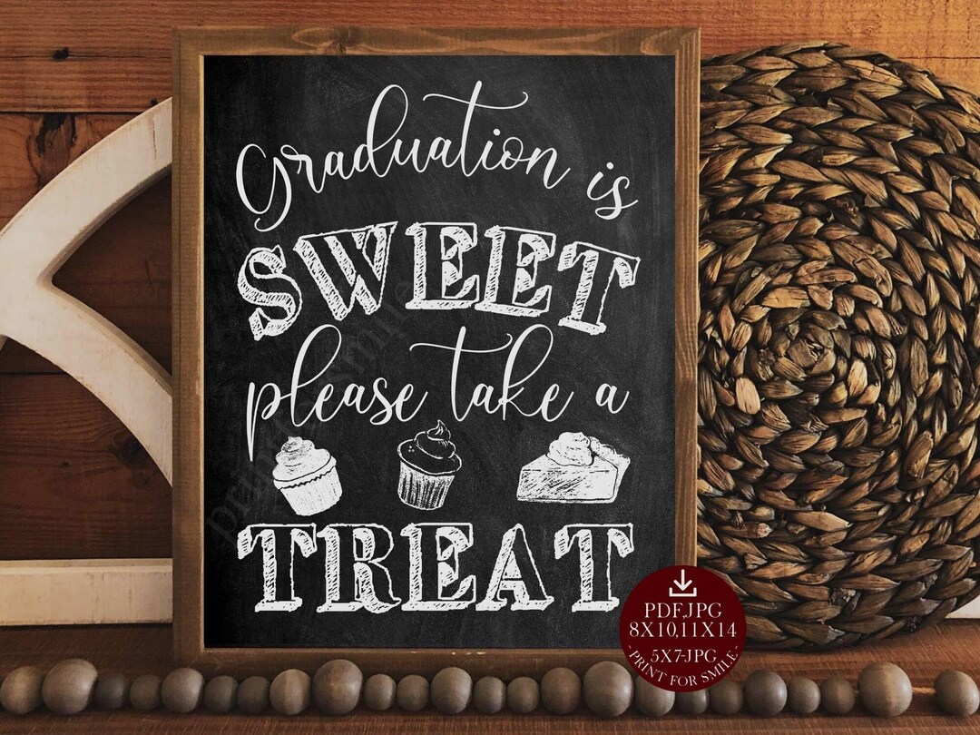 Graduation is Sweet Take A Treat Sign PRINTABLE, Chalkboard Treat Bar ...