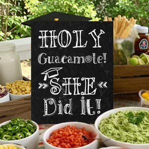 Holy Guacamole She Did It Sign Printable Graduation Party Decorations Fiesta