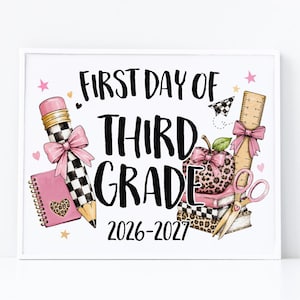 May include: A white sign with the black text FIRST DAY OF THIRD GRADE 2026-2027. Illustrations include a black and white checkered pencil with a pink bow, a pink notebook with a leopard heart, a leopard print apple, books, a ruler, and scissors.