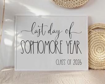 Last Day of Sophomore Year, Printable Last Day Sign, End of School Sign ...