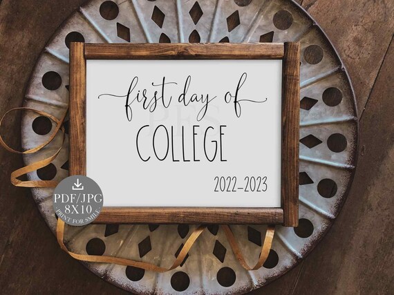 First Day of College Sign PRINTABLE - Etsy