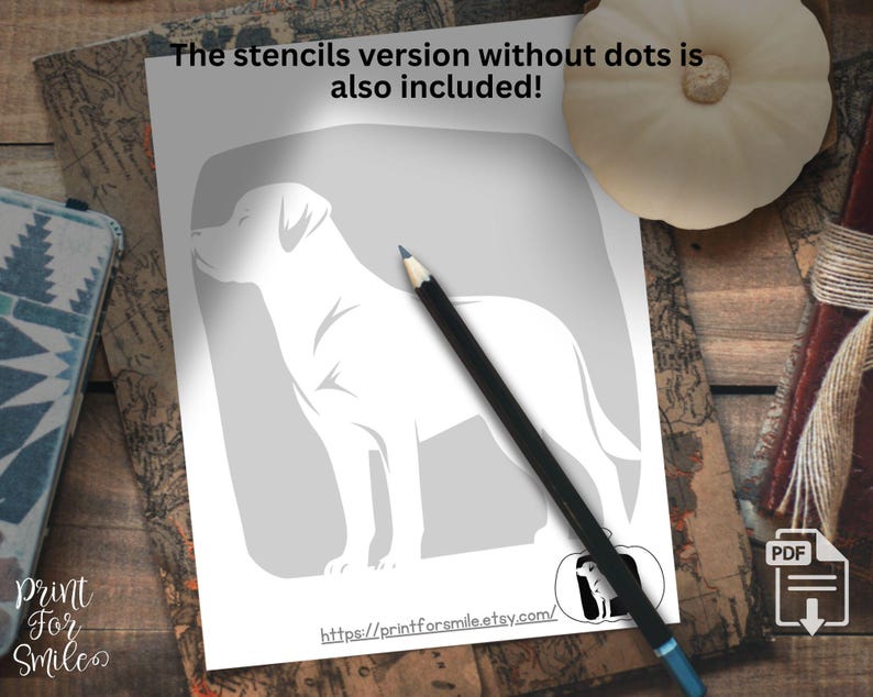 May include: A white stencil of a dog on a gray background, with the text "The stencils version without dots is also included!" A black pencil rests on the paper. The image is on a wooden surface.