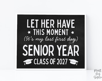Funny First Day Of Senior Year Sign PRINTABLE 12th Grade Sign Class Of 2027 Chalkboard Last High School Sign Photo Prop Bold Simple Modern