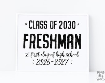 PRINTABLE First Day Of Freshman Year Sign, 9th Grade High School, Class Of 2030, High School Sign, Modern