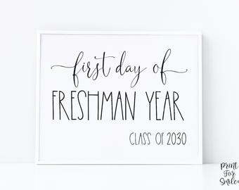 First Day Of Freshman Year Sign PRINTABLE Back To School Sign Photo Prop