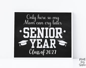 First Day Of Senior Year Sign PRINTABLE Funny 12th Grade Sign Class Of 2027 Chalkboard Last High School Sign Photo Prop Bold Simple Modern