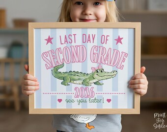 Striped Last Day Of 2nd Grade Sign 2026, Second Grade School Sign Printable, Blue Pink Later Gator Photo Prop