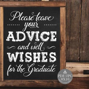 Please Leave Your Advice And Well Wishes For The Graduate Sign PRINTABLE Graduation Party Decorations