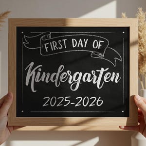 First Day Of Kindergarten Sign PRINTABLE School Sign, Chalkboard Photo Prop, 2025