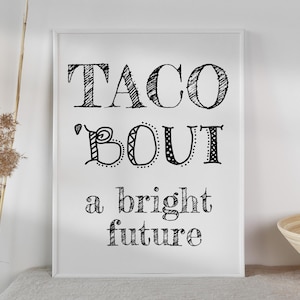 PRINTABLE Taco Bout A Bright Future Sign Graduation Party Decorations