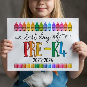 Last Day Of Pre-K4 Sign Fun PRINTABLE, PreK4 Colorful Photo Prop, End Of School Year, 2026