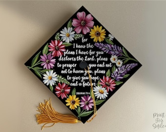 For I Know the Plans I Have for You, Grad Cap Topper Printable, Bible Verse Graduation Cap Decor, Jeremiah 29:11