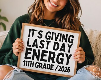 Funny Last Day of 11th Grade Sign, Class of 2027 End of School Year Photo Prop, Printable Instant Download