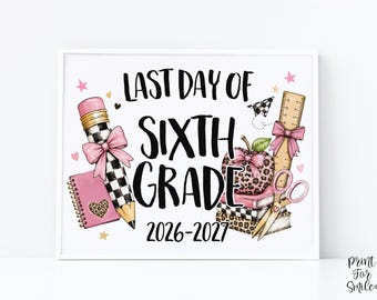 Last Day of 6th Grade Sign, Girl Printable, Pink Coquette Bow, Checkered Leopard, School Sign, Digital Download