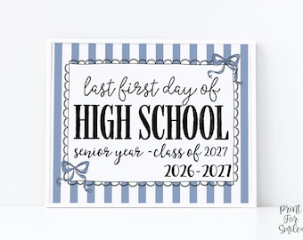 Blue Last First Day Of High School Sign Coquette PRINTABLE, 12th Grade Girl, 1st Day Photo Prop, Bow Instant Download, Class Of 2027