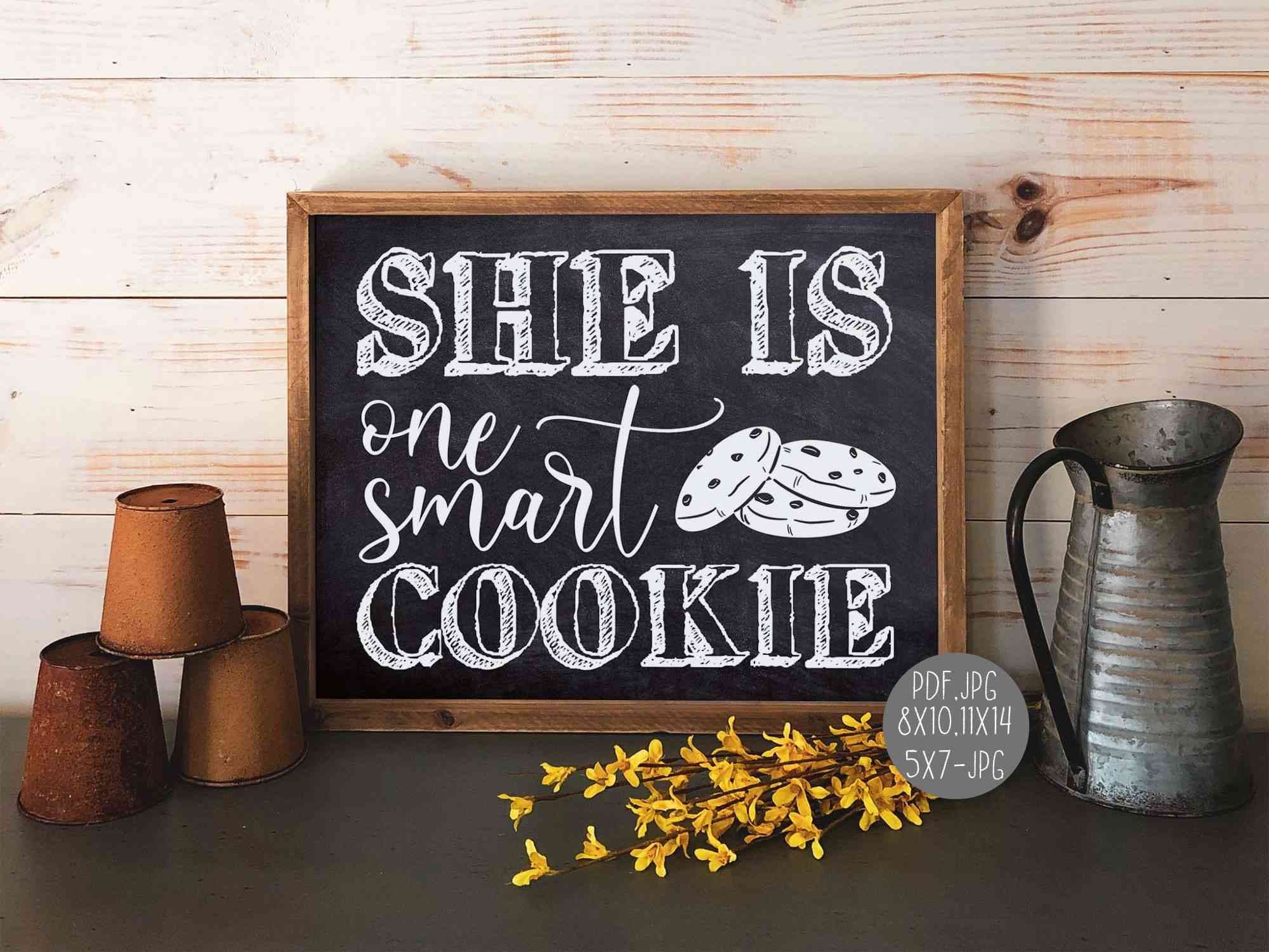She is One Smart Cookie Sign PRINTABLE Chalkboard - Etsy
