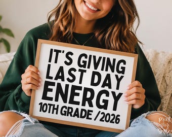Funny Last Day of 10th Grade Sign, Class of 2028 End of School Year Photo Prop, Printable Instant Download