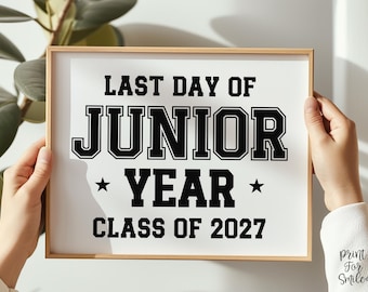 Last Day of Junior Year Sign PRINTABLE, 11th Grade Sign, End of School Photo Prop, Class of 2027 Sign, Last Day Of School Sign, Boy Sports