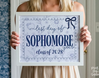 Last Day Of Sophomore Year Sign, Toile, PRINTABLE School Sign, Photo Prop, Instant Download, Whimsical Class Of 2028 10th Grade