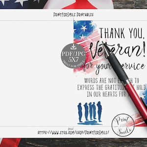 May include: Printable thank you card for a veteran. The card features a watercolor American flag with the text "Thank You, Veteran! for your service". The card also includes a silhouette of five soldiers standing in a line.