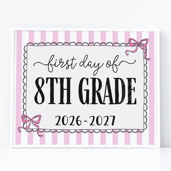 Pink First Day Of 8th Grade Sign Coquette PRINTABLE, Eighth Grade Girl Back To School Sign, Photo Prop, Instant Download