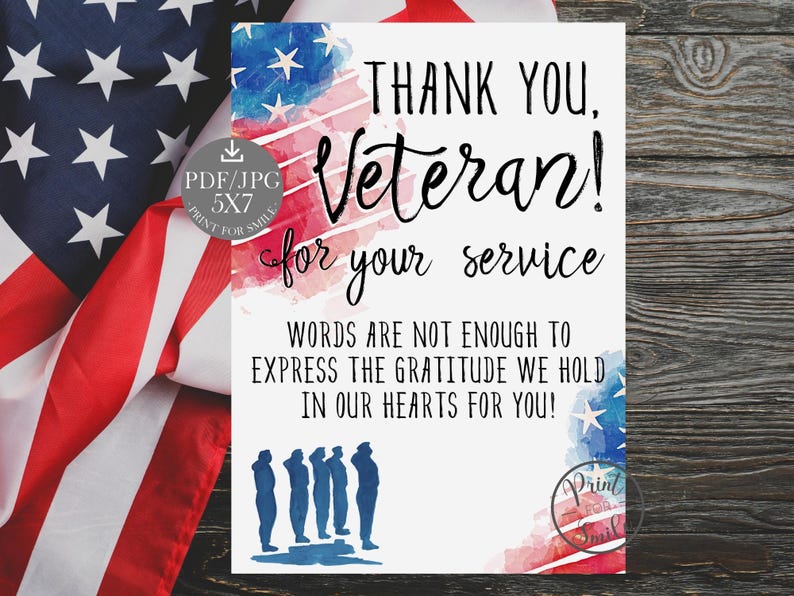 May include: A printable thank you card for veterans with a watercolor American flag design. The card says "Thank You, Veteran! for your service. Words are not enough to express the gratitude we hold in our hearts for you!"