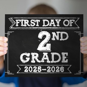 First Day Of Second Grade Sign PRINTABLE, 2nd Grade Sign, School Sign, 1st Day Chalkboard 2025