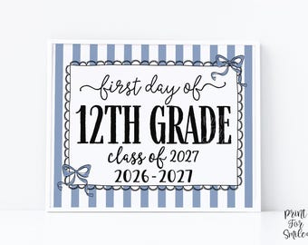 Blue First Day Of 12th Grade Sign Coquette PRINTABLE, Girl Back To School Sign, 1st Day Photo Prop, Cute Bow, Instant Download