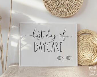 Last Day Of Daycare Sign Printable 2026