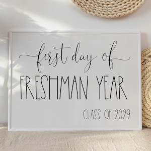 First Day Of Freshman Year Sign PRINTABLE Back To School Sign Photo Prop