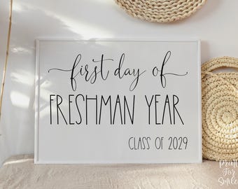 First Day Of Freshman Year Sign PRINTABLE Back To School Sign Photo Prop