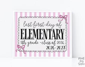 Pink Last First Day Of Elementary School Sign Coquette PRINTABLE, 5th Grade Girl, 1st Day Bow Photo Prop, Instant Download