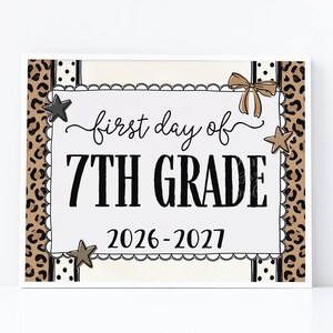 First Day of 7th Grade Sign, Leopard Coquette Printable, 1st Day Girl Seventh Grade Back to School Sign, Trendy Bow Polka Dot