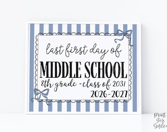 Blue Last First Day of Middle School Coquette Sign Printable, 8th Grade Sign, Girl Back To School Sign, 1st Day Photo Prop, Instant Download