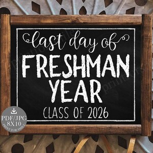 Last Day of Freshman Year Sign Printable Chalkboard Class of - Etsy