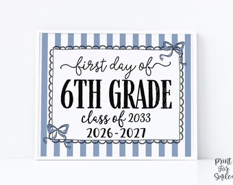 Blue First Day Of 6th Grade Sign Coquette PRINTABLE, Sixth Grade Girl Back To School Sign, Photo Prop, Instant Download