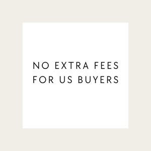 no extra fees for US buyers