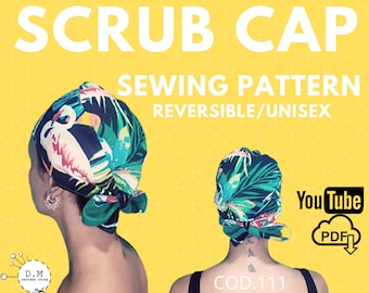 Doctor SCRUB CAP PATTERN/ Non-Surgical Scrub Cap/ Reversible- Unisex-Pdf Pattern / YouTube video/ Surgical Cap