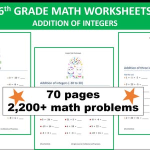 May include: A set of 6th grade math worksheets focused on the addition of integers. The green banner at the top reads "6th Grade Math Worksheets Addition of Integers". The worksheets include 70 pages with over 2,200 math problems. The image includes cartoon illustrations of a boy and a girl.