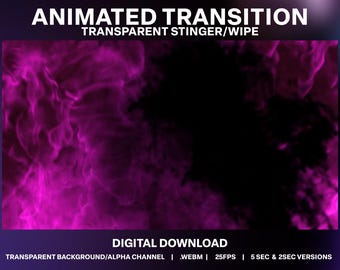 May include: Animated transition effect with a pink and purple smoke-like design. The text "ANIMATED TRANSITION" and "TRANSPARENT STINGER/WIPE" is at the top of the image. The text "DIGITAL DOWNLOAD" is at the bottom of the image. The text "TRANSPARENT BACKGROUND/ALPHA CHANNEL | WEBM | 25FPS | 5 SEC & 2SEC VERSIONS" is at the bottom of the image.